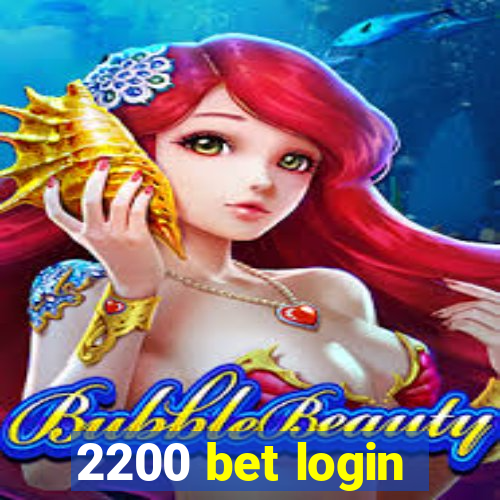 2200 bet login